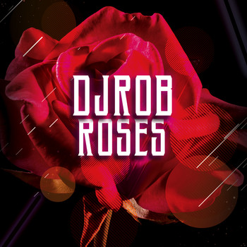 DJ Rob - Roses