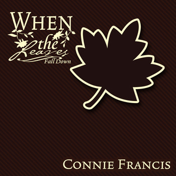 Connie Francis - When The Leaves Fall Down