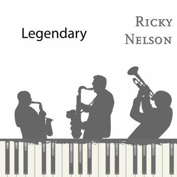Ricky Nelson - Legendary