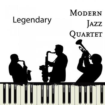 Modern Jazz Quartet - Legendary