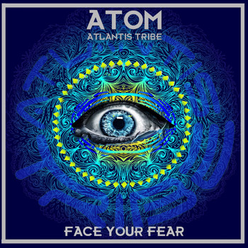 Atom - Face Your Fear