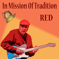 In Mission Of Tradition - Red