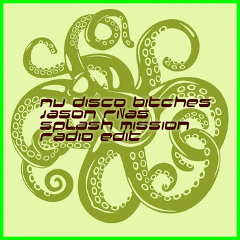 Jason Rivas & Nu Disco Bitches - Splash Mission (Radio Edit)