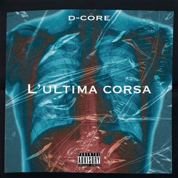 D-Core - L' ultima corsa (Explicit)