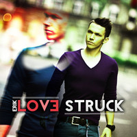 Erik - Love Struck
