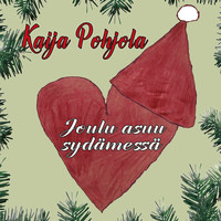 Kaija Pohjola - Joulu asuu sydämessä