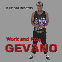 Gevano - Work and Pray