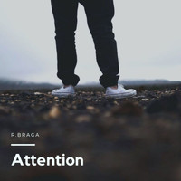 R.Braga - Attention (Remix)