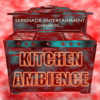 Serenade - Kitchen Ambience