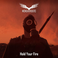Monday Riders - Hold Your Fire