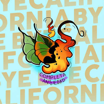Bye Bye California - Completa Ansiedad