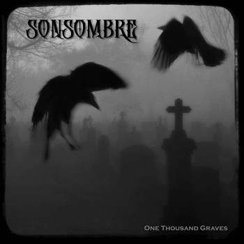 Sonsombre - One Thousand Graves