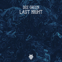 Dee Green - Last Night