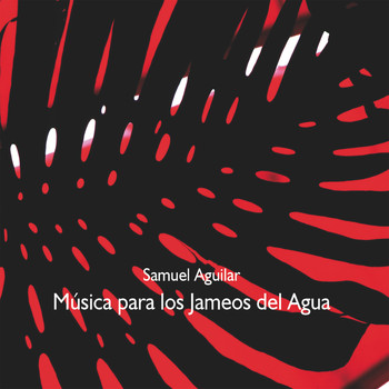 Samuel Aguilar - Música para los Jameos del Agua