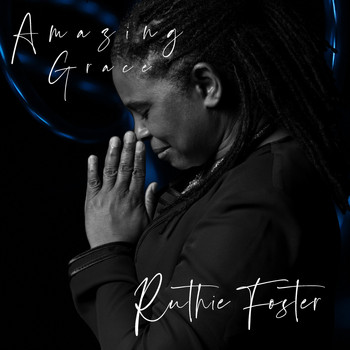 Ruthie Foster - Amazing Grace