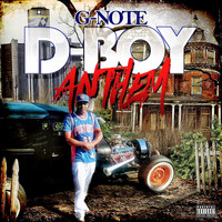 G-Note - D-Boy Anthem (Explicit)