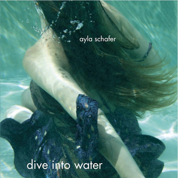 Ayla Schafer - Dive into Water