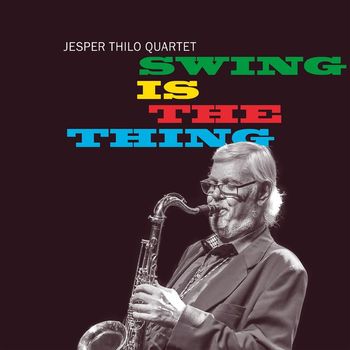 Jesper Thilo - Swing is the Thing