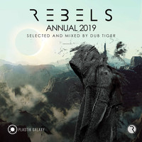 Dub Tiger - Rebels Annual 2019 - Selected & Mixed by Dub Tiger