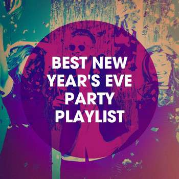 Various Artists - Best New Year's Eve Party Playlist