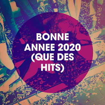 Various Artists - Bonne année 2020 (Que des hits)