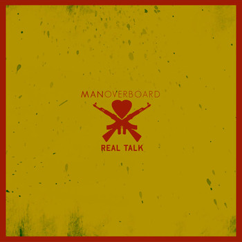 Man Overboard - Real Talk (Explicit)