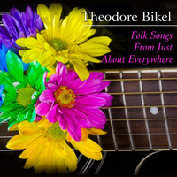 Theodore Bikel - Folk Songs From Just About Everywhere