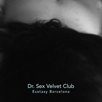 Dr. Sex Velvet Club - Ecstasy Barcelona