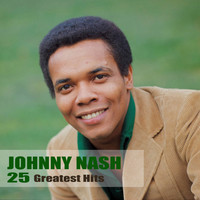 Johnny Nash - 25 Greatest Hits (Remastered)