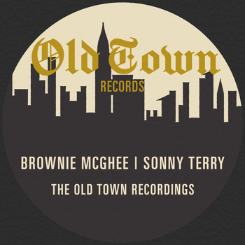 Brownie McGhee & Sonny Terry - The Old Town Recordings