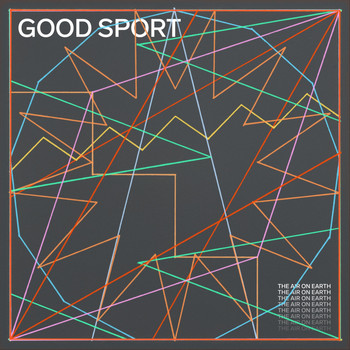The Air on Earth - Good Sport
