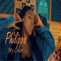 Philippa - My Lover