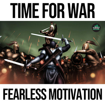 Fearless Motivation - Time for War