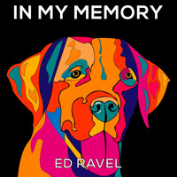 Ed Ravel - In My Memory