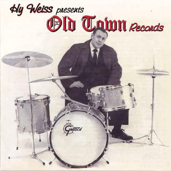 Various Artists - Hy Weiss Presents: Old Town Records