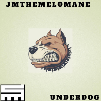 Jmthemelomane - Underdog (Explicit)