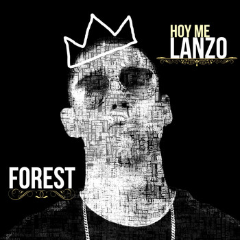 Forest - Hoy Me Lanzo