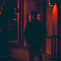 Scott Paul - Win Again