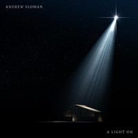 Andrew Sloman - A Light On