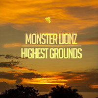 Monster Lionz - Higher Grounds