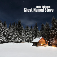 Angie Heimann - Ghost Named Steve