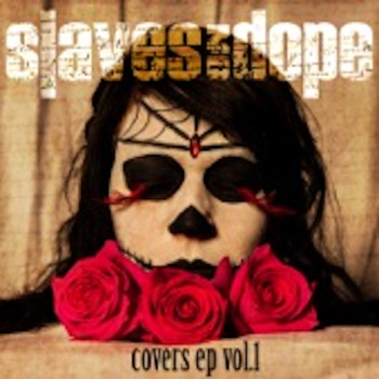 Slaves On Dope - Covers, Vol. 1