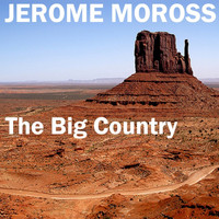 Jerome Moross - The Big Country (Original Recording)