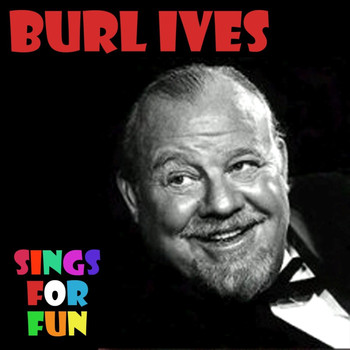 Burl Ives - Burl Ives Sings For Fun