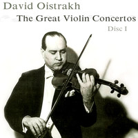 David Oistrakh - The Great Violin Concertos (Disc I)
