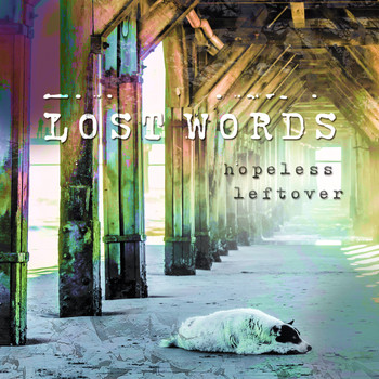 Lost Words - Hopeless Leftover