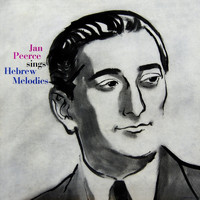 Jan Peerce - Jan Peerce Sings Hebrew Melodies