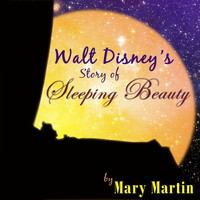 Mary Martin - Walt Disney's Story Of Sleeping Beauty