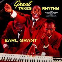 Earl Grant - Grant Takes Rhythm