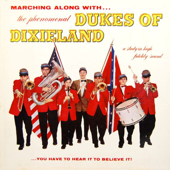 Dukes of Dixieland - Marching Along With The Phenomenal Dukes Of Dixieland